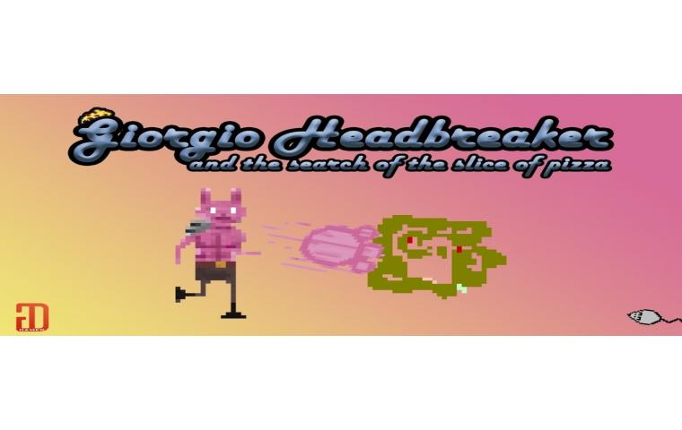 Giorgio Headbreaker & The Search of the Slice of Pizza