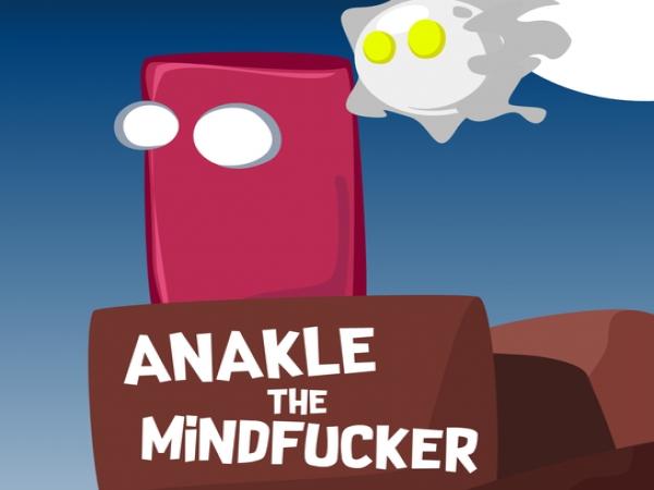 Anakle The Mindfucker